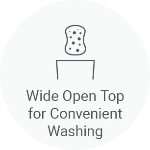 Wide open top for convenient washing 